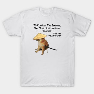 The Art Of War Confuse Yourself Samurai Doge T-Shirt